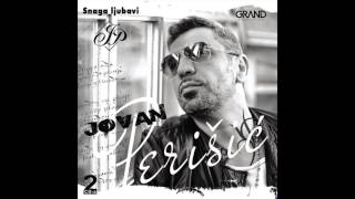 Jovan Perisic  Zivote moj  audio  2016 Grand Production HD [upl. by Doran]