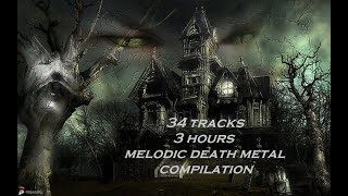 Melodic Death Metal Compilation 3 Hours MeloDeath [upl. by Kantos794]