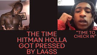 The Time Hitman Holla Got Pressed By St Louis Rapper LA4SS [upl. by Britney763]