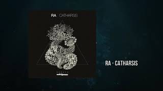 RA  CATHARSIS Original Mix [upl. by Israel]