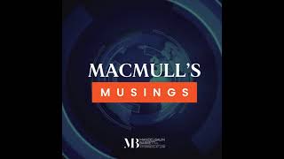 MacMulls Musings on Luxury Brands  Ep 8 [upl. by Helbon]