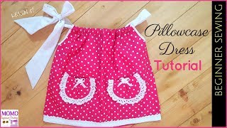 Pillowcase Dress Tutorial  Beginners Sewing Lesson 51 [upl. by Helfant]