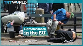 Homelessness in EU is on the rise [upl. by Assiroc]