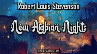 New Arabian Nights by Robert Louis Stevenson  Audiobook Collection 🎧📚 [upl. by Araed]