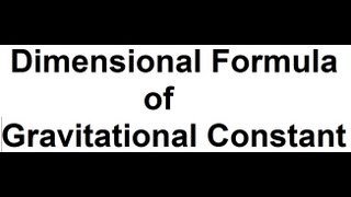 Dimensional Formula of Universal Gravitational Constant  2 tricks to Write [upl. by Cire]