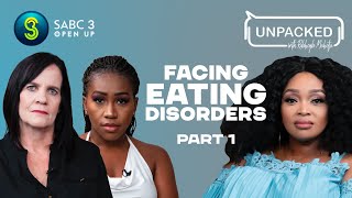 Struggles with Bulimia Part 1  Unpacked with Relebogile Mabotja  Episode 125  Season 3 [upl. by Rhonda]