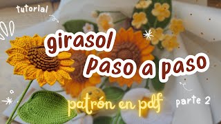 Girasol tejido a crochet  How to crochet sunflower  tutorial paso a paso Parte 2 [upl. by Kong]