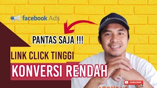 facebook ads  Kenapa Link Click Tinggi Tapi Konversi Rendah⁉️ [upl. by Ellainad]