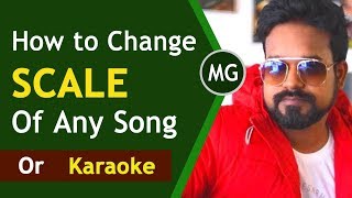 How To change SCALE of any song  Karaoke  Musical Guruji [upl. by Marji70]