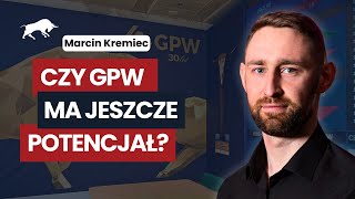 Czy GPW ma wciąż duży potencjał do wzrostu  Marcin Kremiec [upl. by Anyr]