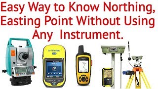 Easy Way To Know Northing Easting Point Without Using Any Instrument [upl. by Uwkuhceki477]