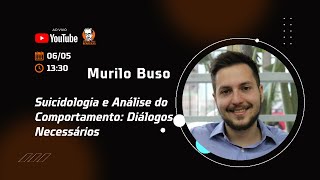 Suicidologia e Análise do Comportamento Diálogos Necessários por Murilo Buso [upl. by Glenn]