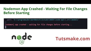 Nodemon App Crashed Waiting For File Changes Before Starting [upl. by Hughett]