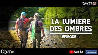 La lumière des ombres présenté par Mouches Devaux  Film 4 [upl. by Ymmas]