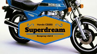 Honda CB250 Superdream Respray Vid 8 [upl. by Madge]