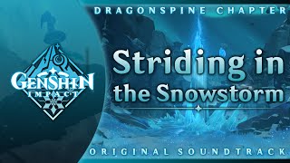 Striding in the Snowstorm  Genshin Impact Original Soundtrack Dragonspine Chapter [upl. by Latham]