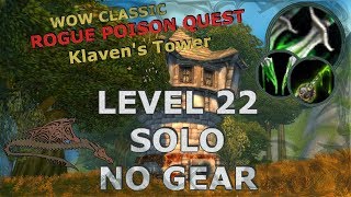 HOW TO SOLO LVL 22 NO GEAR Rogue Poison Quest Klavens tower Alliance  WOW Classic  WOW Vanilla [upl. by Marji]