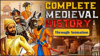 Complete History of Medieval India in 1 Hour  SMART Revision through Animation  UPSC 202324 [upl. by Dnaltruoc978]