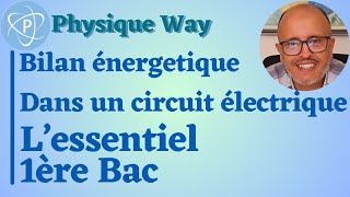 Bilan énergétique dans un circuit électrique  Lessentiel  1ère bac [upl. by Darin]