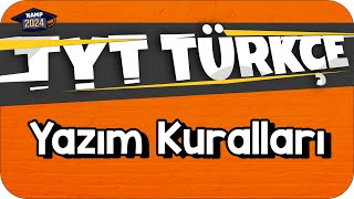 Yazım Kuralları  TYT Türkçe KAMP2024 [upl. by Jane]