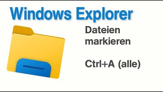 Windows Explorer Dateien markieren [upl. by Oigaib]