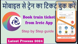 How to book train ticket in irctc app  Mobile se train ka ticket kaise book kare  Online ticket [upl. by Llerdnod]