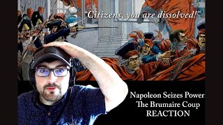 Epic History TV Napoleon Seizes Power  The Brumaire Coup REACTION [upl. by Niarda]