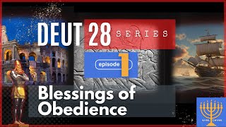 EP01 Deuteronomy 28114 Blessings of Obedience [upl. by Etra725]