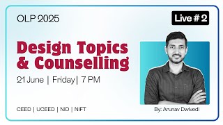 Live 2  Design Topics Activities amp Counselling  OLP 2025 [upl. by Holcman]