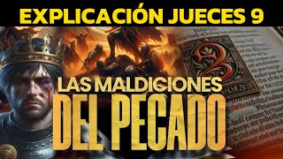 😱LOS TERRIBLES EFECTOS DEL PECADO lo dice la biblia  JUECES 9 [upl. by Ecirual850]