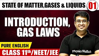 STATE OF MATTERGASES amp LIQUIDS 01  Introduction Gas Laws  Chemistry  Class 11thNEETJEE [upl. by Hpeseoj838]