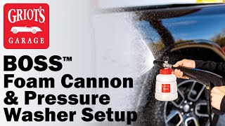 Griots Garage BOSS Foam Cannon amp Pressure Washer Setup [upl. by Welch]