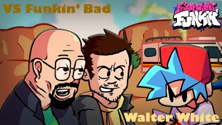 Friday Night Funkin VS Funkin Bad Breaking Bad [upl. by Analra]