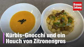 KürbisGnocchi und ein Hauch von Zitronengras  kronetv Rezept der Woche [upl. by Vivia]