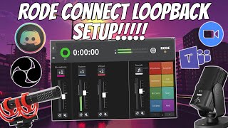 How To Setup Rode Connect Loopback For Live Streaming  Podcasting With OBS Discord Zoom And Teams [upl. by Christmann197]