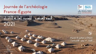 Journée de l’archéologie FranceÉgypte 2021اليوم الفرنسي المصري لعلم الآثار [upl. by Sirromed]