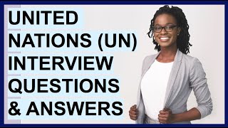 UNITED NATIONS UN INTERVIEW QUESTIONS amp ANSWERS UNICEF Competency Based Interview Questions [upl. by Bbor]