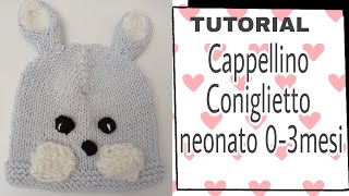 TUTORIAL cappellino coniglietto  neonato  03 mesi [upl. by Berta]