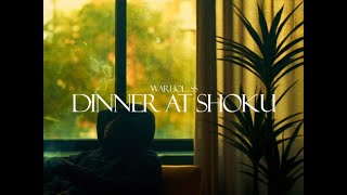 WARHOLSS  DINNER AT SHOKU OFFICIAL MUSIC VIDEO [upl. by Ephrem]