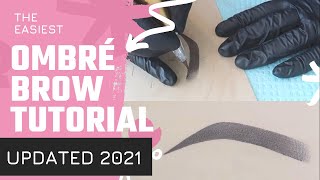 NEW HOW TO DO OMBRE BROWS  EASY 2021 UPDATED TECHNIQUE Step By Step [upl. by Omsare291]