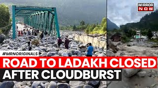 Himachal Pradesh Cloudburst  Manali  Leh Road Closed Due To Flash Flood  English News [upl. by Eibbob814]