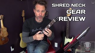 Shred Neck  Practice Guitar Neck Gear Review [upl. by Oinigih]