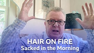 Hair on Fire  Sacked in the Morning  BBC Radio Scotland [upl. by Ainiger977]