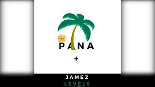 Jamez Levels PANA [upl. by Neelyt]