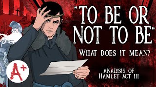 Why Did Hamlet Contemplate Death  An Analysis of quotTo be or not to bequot [upl. by Sonaj55]