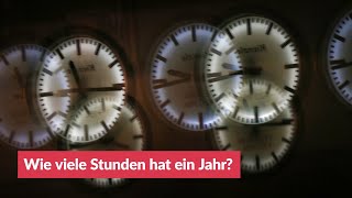 Wie viele Stunden hat ein Jahr [upl. by Derag]