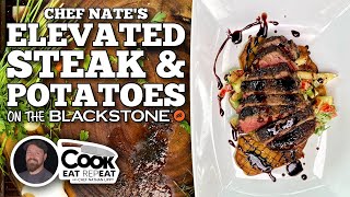 Elevated Steak amp Potatoes  Blackstone Griddles [upl. by Notneuq]