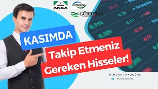 KASIMDA TAKIP ETMENİZ GEREKEN HİSSELER gubrf aksa eupwr bist100 bist [upl. by Anilehcim]