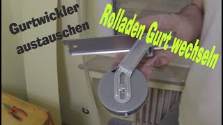 Gurtwickler austauschen einbauen  Rolladen Gurt wechseln [upl. by Corb]