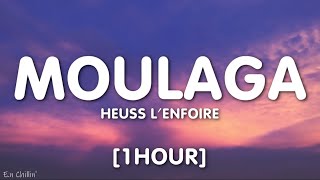 Heuss Lenfoiré  Moulaga Lyrics ft JuL 1HOUR [upl. by Anyat]